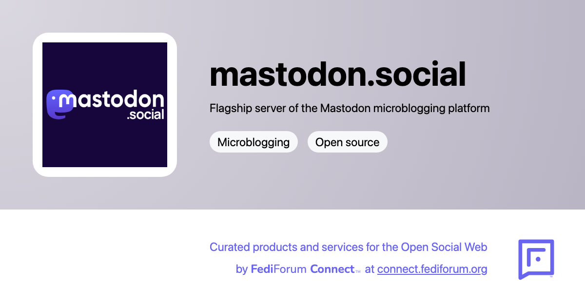 FediForum Connect | mastodon.social: Flagship server of the Mastodon microblogging platform